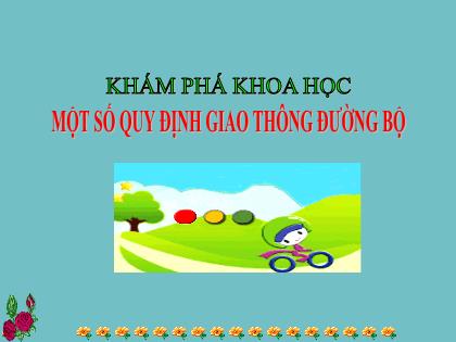 Bài giảng Mầm non Lớp Lá - Khám phá khoa học: Một số quy định giao thông đường bộ - Trường Mầm non Ba Trại B