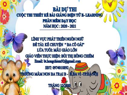 Bài giảng Mầm non Lớp Mầm - Đề tài: Kể chuyện “Ba cô gái” - Năm học 2020-2021 - Bùi Thị Hồng Chiêm