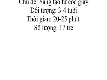 Bài giảng Mầm non Lớp Mầm - Đề tài: Thí nghiệm “Sự kì diệu của nước” - Nguyễn Thị Thúy Hằng