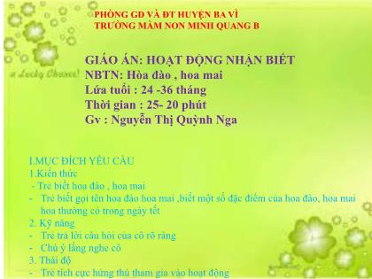 Bài giảng Mầm non Lớp Nhà trẻ - Đề tài: Nhận biết tập nói: Hòa đào , hoa mai - Nguyễn Thị Quỳnh Nga