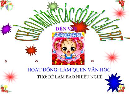 Bài giảng Mầm non Lớp Nhà trẻ - Đề tài: Thơ: Bé làm bao nhiêu nghề - Trường Mầm non Ba Vì