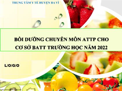 Bồi dưỡng chuyên môn ATTP cho cơ sở BATT trường học năm 2022