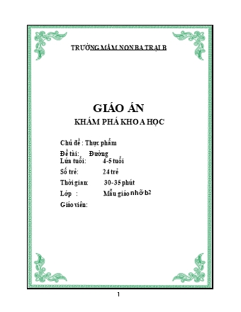 Giáo án Mầm non Lớp Chồi - Chủ đề: Thực phẩm - Đề tài: Đường - Trường Mầm non Ba Trại B
