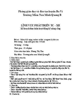 Giáo án Mầm non Lớp Lá - Đề tài: Một số kỹ năng tự bảo vệ khi có người lạ bắt cóc - Phùng Thị Thu