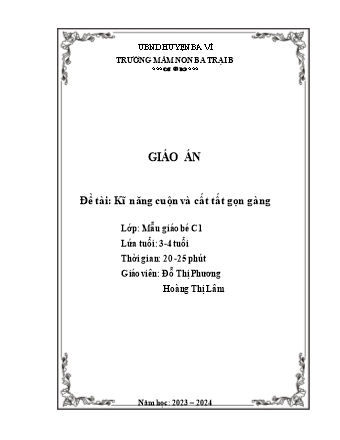 Giáo án Mầm non Lớp Mầm - Đề tài: Kĩ năng cuộn và cất tất gọn gàng - Năm học 2023-2024 - Đỗ Thị Phương