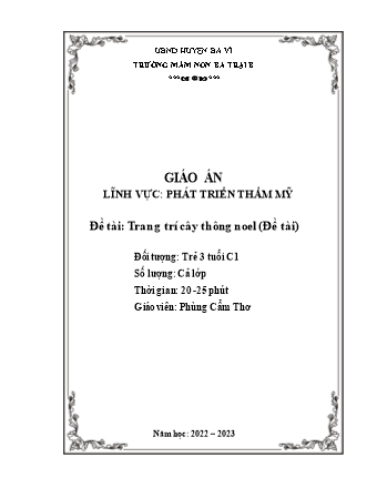 Giáo án Mầm non Lớp Mầm - Đề tài: Trang trí cây thông noel - Năm học 2022-2023 - Phùng Cẩm Thơ