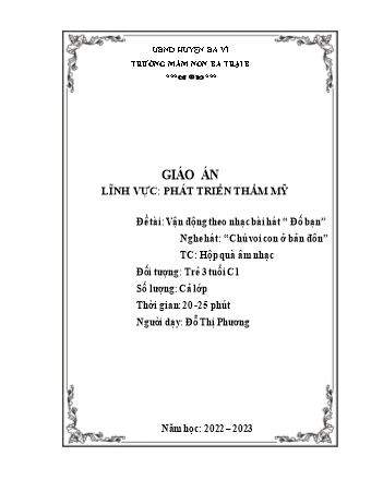 Giáo án Mầm non Lớp Mầm - Đề tài: Vận động theo nhạc bài hát “ Đố bạn”; Nghe hát: “Chú voi con ở bản đôn”; Trò chơi: Hộp quà âm nhạc - Năm học 2022-2023 - Đỗ Thị Phương