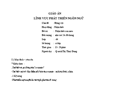 Giáo án Mầm non Lớp Nhà trẻ - Chủ đề: Động vật - Đề tài: Nhận biết con mèo - Quách Thị Thuỳ Dung