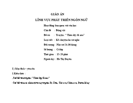 Giáo án Mầm non Lớp Nhà trẻ - Chủ đề: Động vật - Đề tài: Truyện: “Thức dậy đi nào” - Hà Thị Duyên