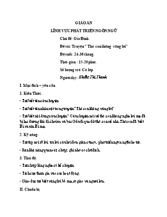 Giáo án Mầm non Lớp Nhà trẻ - Chủ đề: Gia Đình - Đề tài: Truyện “ Thỏ con không vâng lời” - Khuất Thị Thanh