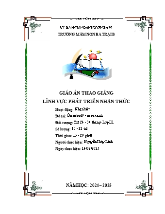 Giáo án Mầm non Lớp Nhà trẻ - Đề tài: Ôn màu đỏ-màu xanh - Năm học 2024-2025 - Nguyễn Thùy Linh