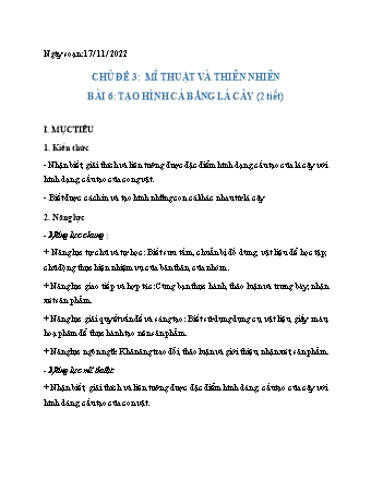 Giáo án Mĩ thuật 6 (Cánh diều) - Chủ đề 3: Mĩ thuật và thiên nhiên - Tuần 13, Bài 6: Tạo hình cá bằng lá cây - Năm học 2022-2023 - Hồ Sỹ Quế