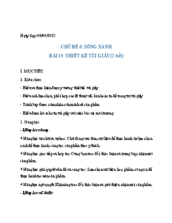 Giáo án Mĩ thuật 6 (Cánh diều) - Chủ đề 6: Sống xanh - Tuần 29, Bài 15: Thiết kế túi giấy - Năm học 2022-2023 - Hồ Sỹ Quế