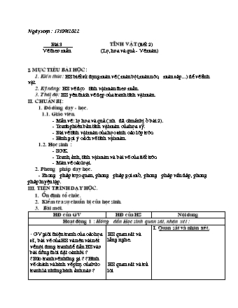 Giáo án Mĩ thuật 9 - Bài 3: Vẽ theo mẫu: Tĩnh vật (Lọ, hoa và quả - Vẽ màu) - Năm học 2022-2023 - Hồ Sỹ Quế