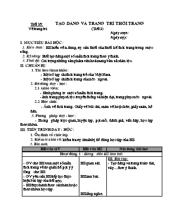 Giáo án Mĩ thuật 9 - Tuần 16, Tiết 16: Vẽ trang trí: Tạo dáng và trang trí thời trang - Năm học 2022-2023 - Hồ Sỹ Quế
