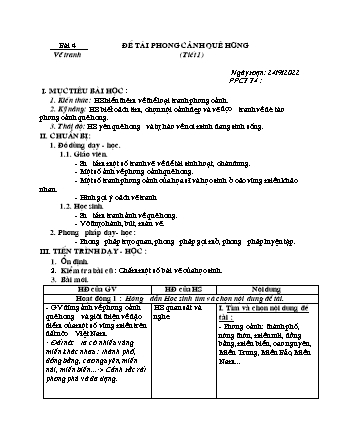 Giáo án Mĩ thuật 9 - Tuần 4, Bài 4: Vẽ tranh: Đề tài phong cảnh quê hương - Năm học 2022-2023 - Hồ Sỹ Quế