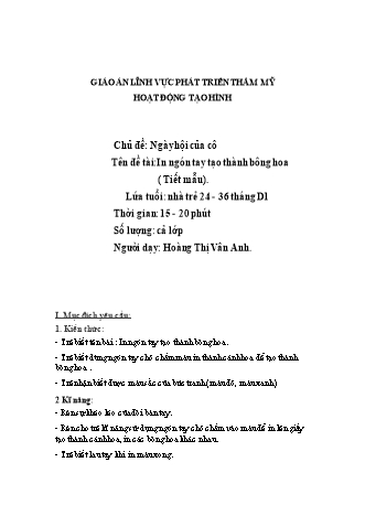 Giáo án STEAM Mầm non Lớp Nhà trẻ - Chủ đề: Ngày hội của cô - Đề tài: In ngón tay tạo thành bông hoa - Hoàng Thị Vân Anh