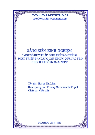 Sáng kiến kinh nghiệm Một số biện pháp giúp trẻ 24-36 tháng phát triển đa giác quan thông qua các trò chơi ở trường mầm non -  Hoàng Thị Lâm