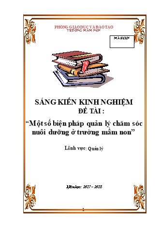 Sáng kiến kinh nghiệm Một số biện pháp quản lý chăm sóc nuôi dưỡng ở trường mầm non