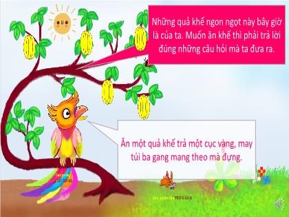 Trò chơi Mầm non PowerPoint - Trò chơi: Ăn khế trả vàng